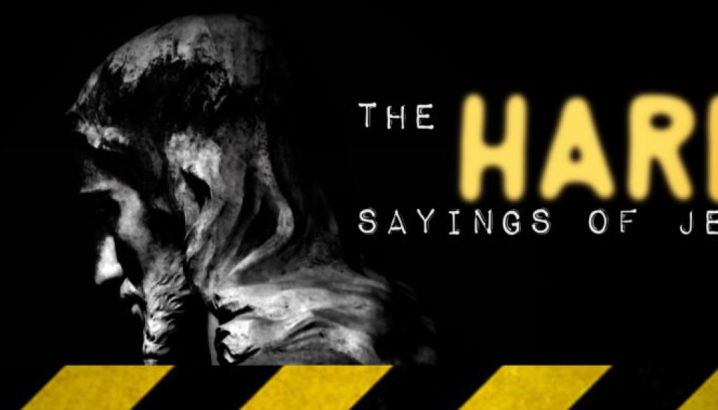 Hard Sayings of Jesus