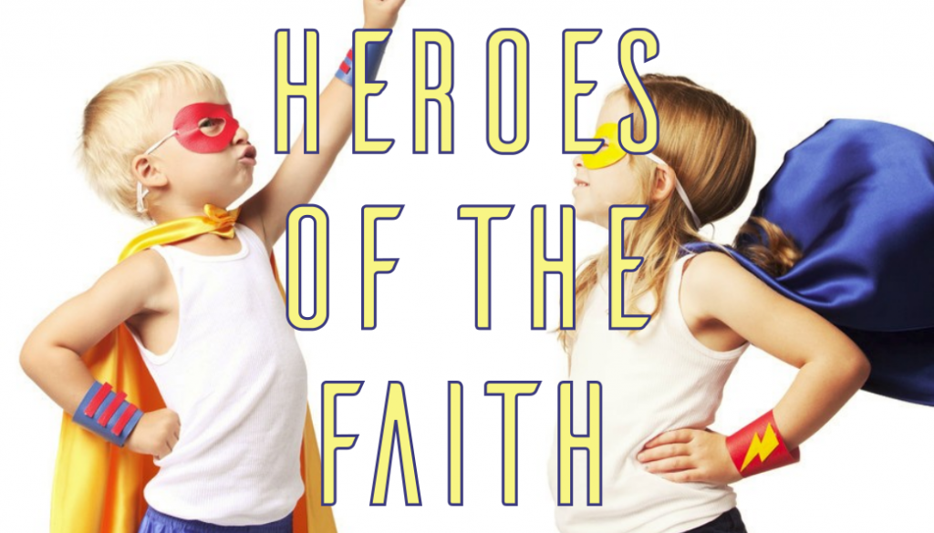 Heroes of the Faith