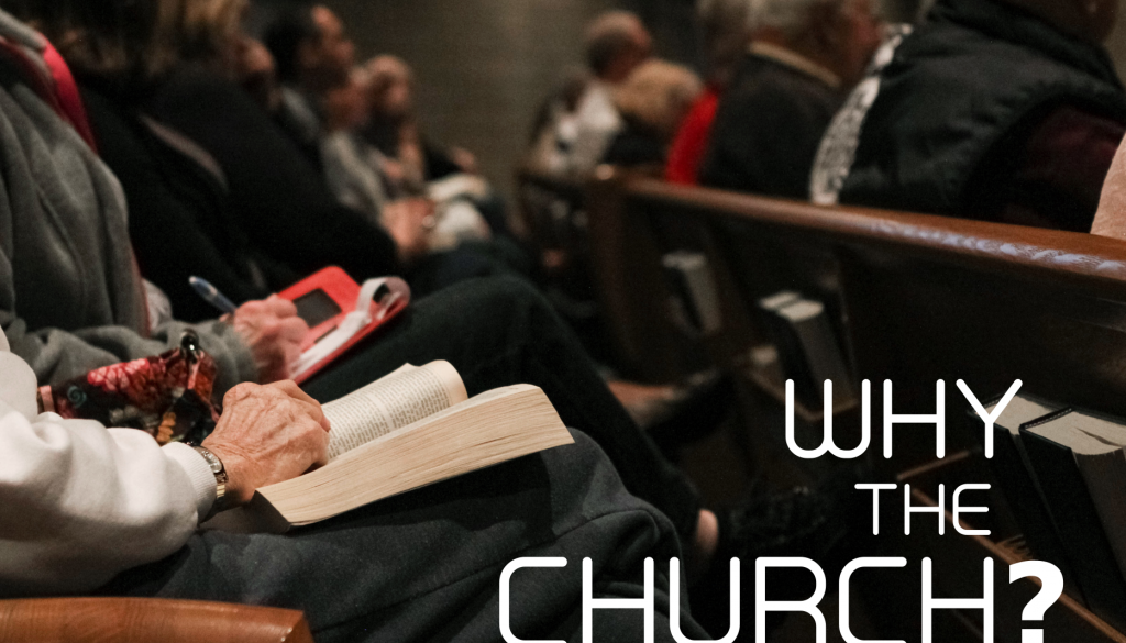 Why the Church