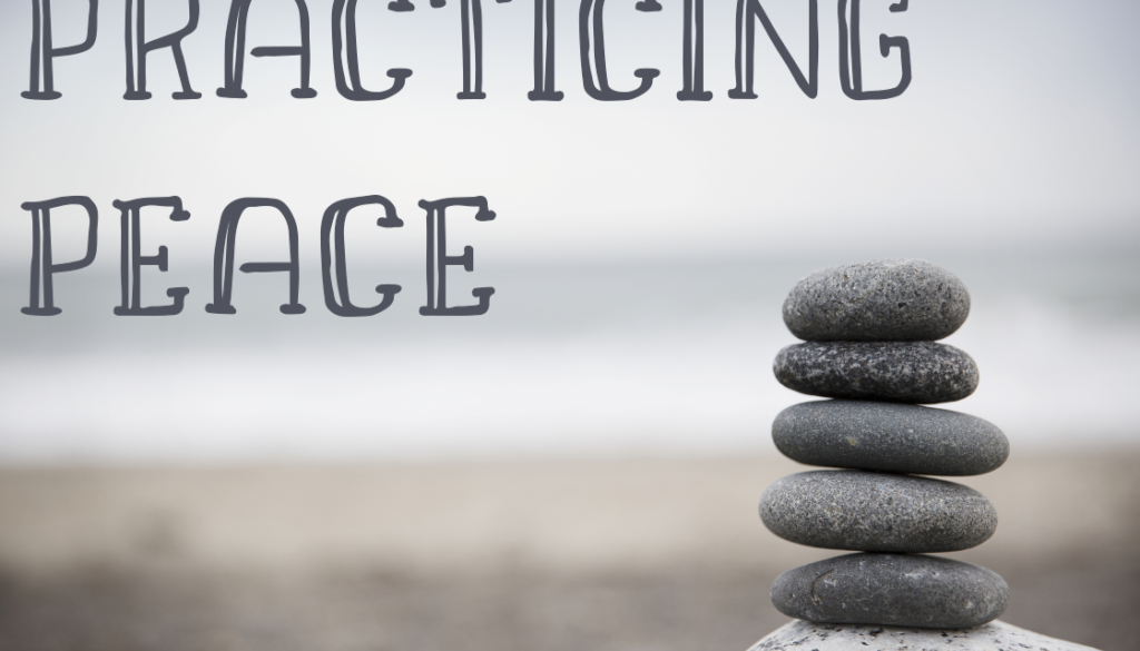 Practicing Peace